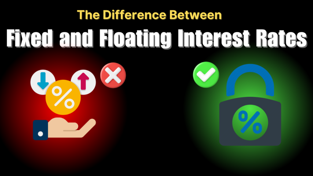 fixed vs floating interest rates