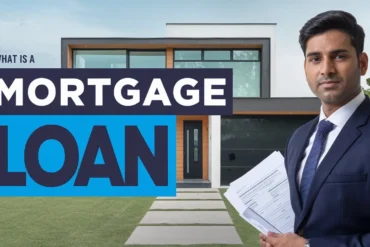 What is a Mortgage Loan