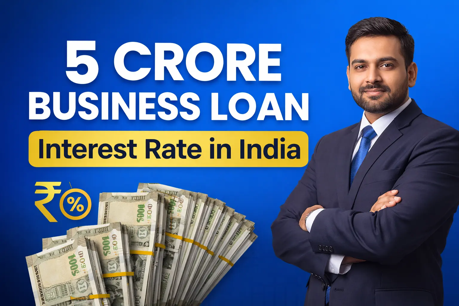5 Crore Business Loan Interest Rate in India