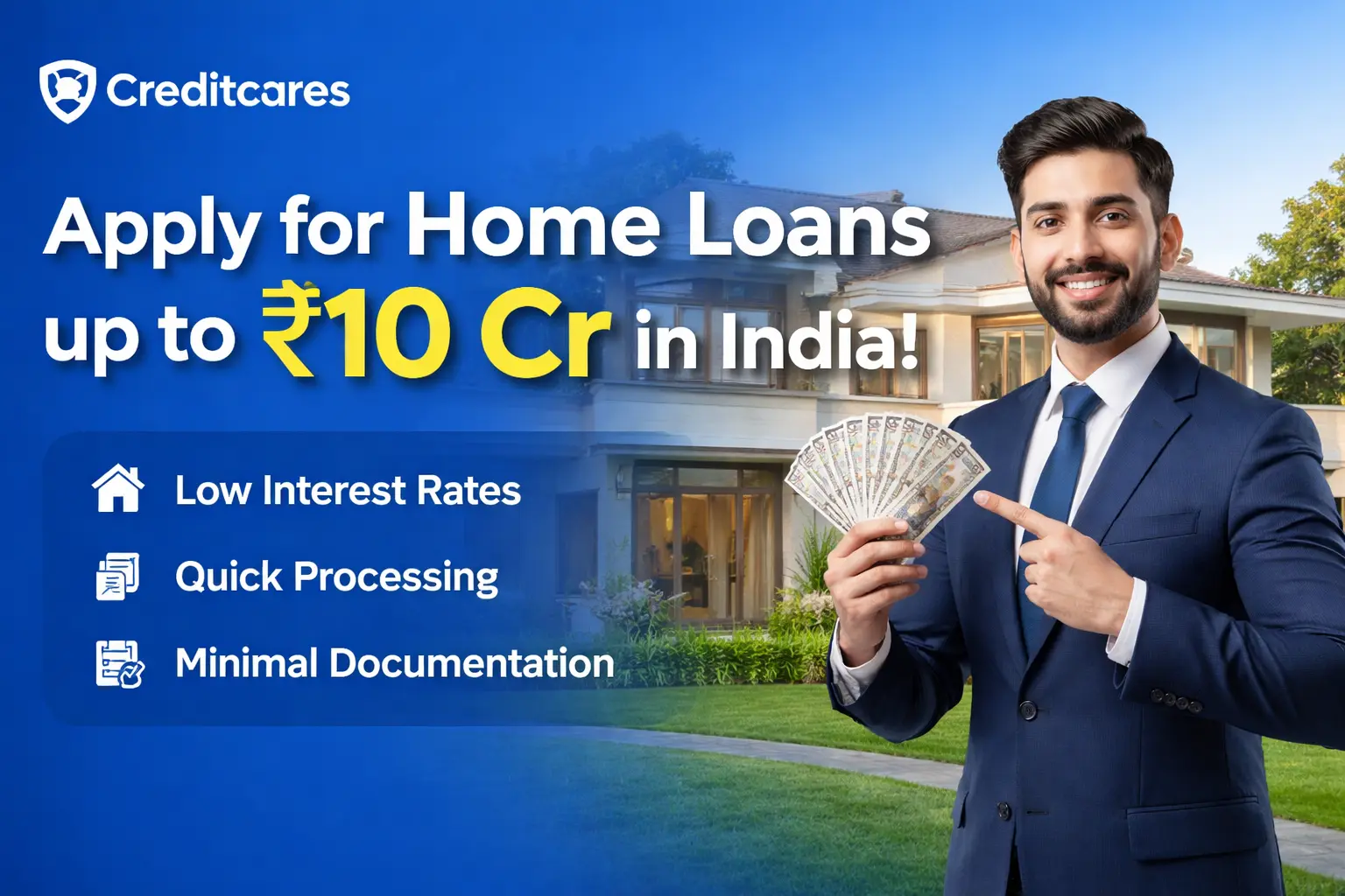 Apply for Home Loans up to ₹10 Cr in India