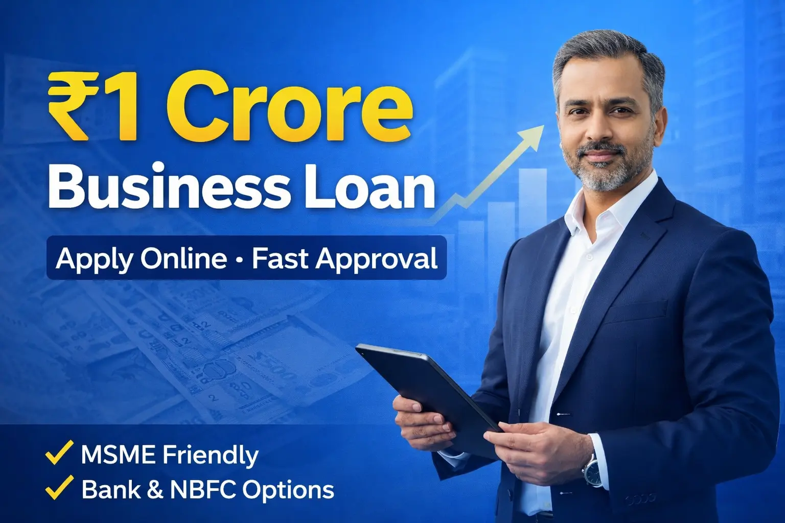 Business Loan upto 1 Crore in India