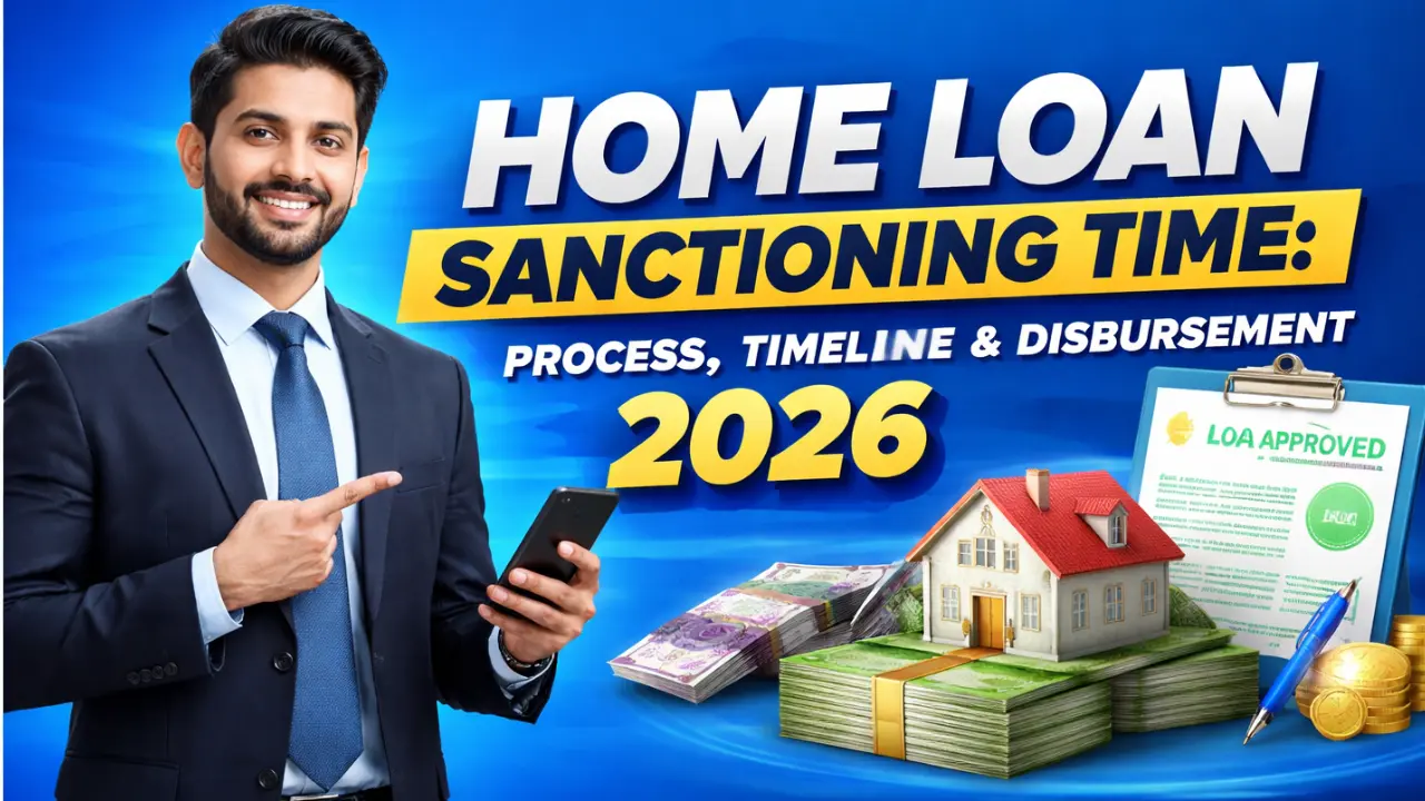 Home Loan Sanctioning Time