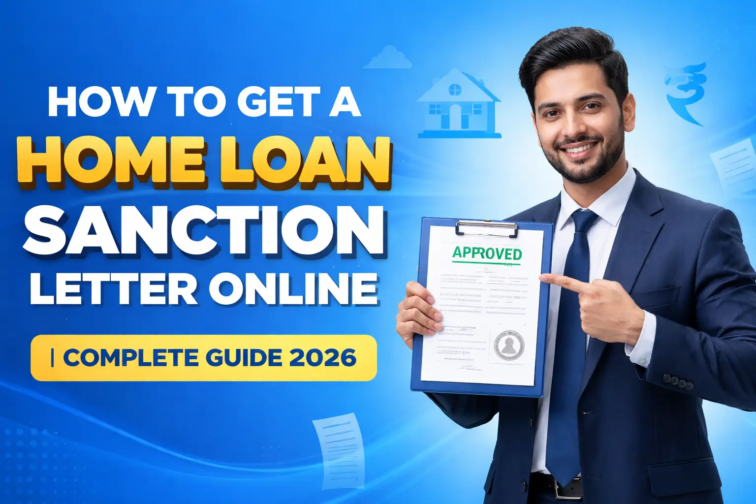 How to Get a Home Loan Sanction Letter Online