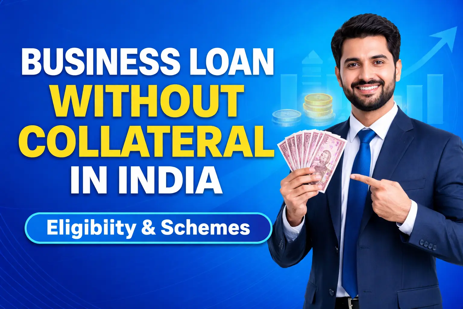 Business Loan Without Collateral in India