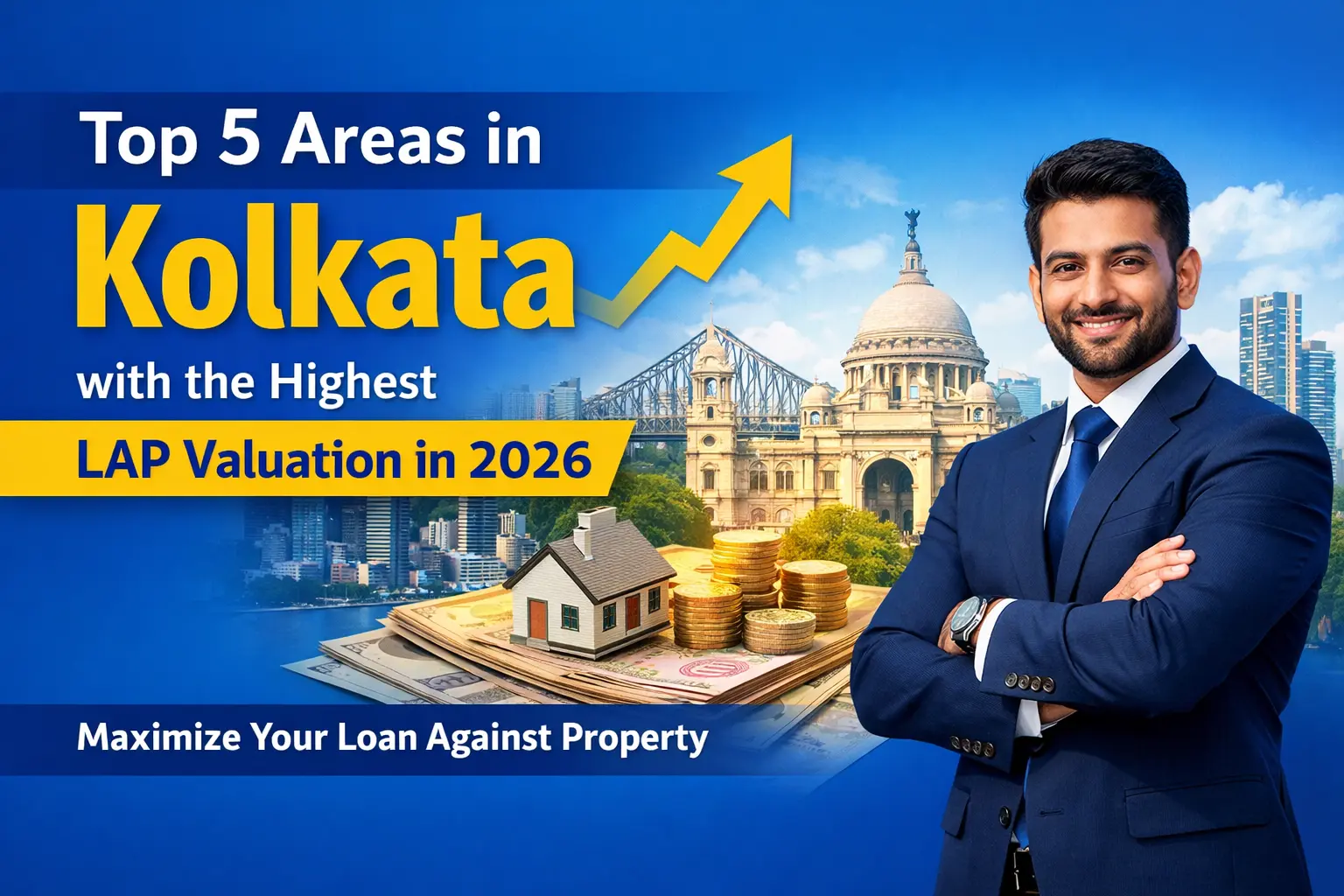 Top 5 Areas in Kolkata with the Highest LAP Valuation in 2026